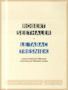 Couverture du livre « Le tabac Tresniek » de Robert Seethaler aux éditions Sabine Wespieser