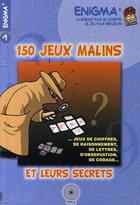 Couverture du livre « 150 jeux malins et leurs secrets » de  aux éditions Pole