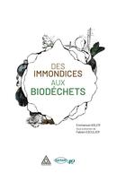 Couverture du livre « Des immondices aux biodéchets » de Emmanuel Adler et Fabien Esculier aux éditions Presses Ecole Nationale Ponts Chaussees