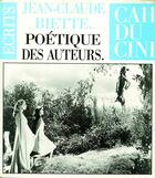 Couverture du livre « Poétique des auteurs » de Jean-Claude Biette aux éditions Cahiers Du Cinema