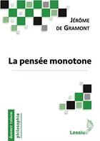 Couverture du livre « La pensée monotone » de Jerome De Gramont aux éditions Lessius