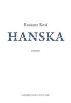 Couverture du livre « Hanska » de Rossano Rosi aux éditions Les Impressions Nouvelles