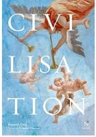Couverture du livre « Civilisation » de Kenneth Clark aux éditions Nevicata