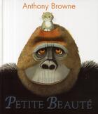 Couverture du livre « Petite beauté » de Anthony Browne aux éditions Kaleidoscope