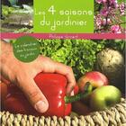 Couverture du livre « Les 4 saisons du jardinier » de Philippe Vincent aux éditions Sud Ouest Editions