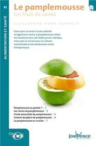 Couverture du livre « Le pamplemousse ; un fruit de santé » de Moro Buronzo Alessan aux éditions Jouvence