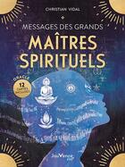 Couverture du livre « Messages des grands maîtres spirituels » de Christian Vidal aux éditions Jouvence