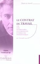 Couverture du livre « Le contrat de travail-cdi, cdd, interimaire, les formalites d'embauche indispens » de Leray G. aux éditions Gereso