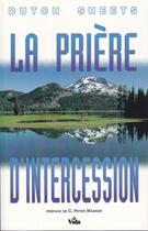 Couverture du livre « La prière d'intercession » de Dutch Sheets aux éditions Vida