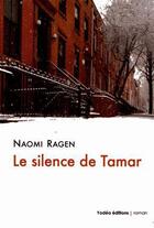 Couverture du livre « Le silence de tamar » de Naomi Ragen aux éditions Yodea