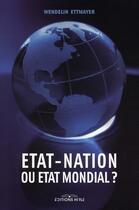 Couverture du livre « Du monde des états à l'état mondial » de Wendelin Ettmayer aux éditions Ronald Hirle