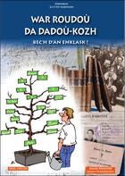 Couverture du livre « War roudou da dadou-kozh bec'h d'an enklask ! » de R Bossard et Peaudecerf aux éditions Skol Vreizh