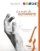 Couverture du livre « La main du guitariste ; anatomie, technique et performance » de Marc Papillon et Romaric Holler aux éditions Alexitere