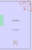 Couverture du livre « Segments » de David Treviz aux éditions David Martin