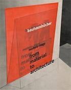 Couverture du livre « Bauhausbücher 14 : rom material to architecture » de Laszlo Moholy-Nagy aux éditions Lars Muller