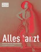 Couverture du livre « Alles tanzt. kosmos wiener tanzmoderne /allemand » de  aux éditions Hatje Cantz