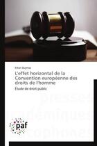 Couverture du livre « L'effet horizontal de la convention européenne des droits de l'homme » de Erkan Duymaz aux éditions Presses Academiques Francophones