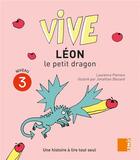 Couverture du livre « Vive Léon le petit dragon » de Laurence Pierson et Jonathan Blezard aux éditions Samir