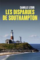 Couverture du livre « Les disparues de southampton » de Lesur Camille aux éditions Librinova