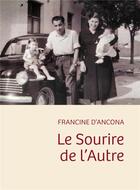 Couverture du livre « Le sourire de l'autre » de Francine D' Ancona aux éditions Librinova