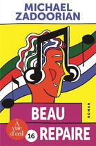 Couverture du livre « Beau repaire » de Michael Zadoorian aux éditions A Vue D'oeil