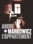 Couverture du livre « L'appartement » de Andre Markowicz aux éditions Inculte