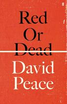 Couverture du livre « Red or dead » de David Peace aux éditions Faber Et Faber