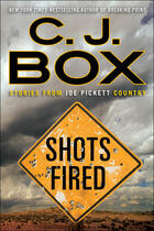 Couverture du livre « Shots Fired » de C. J. Box aux éditions Head Of Zeus