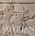 Couverture du livre « Assyrian palace sculpture » de Paul Collins aux éditions British Museum