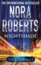 Couverture du livre « Nightshade » de Nora Roberts aux éditions Little Brown Book Group Digital