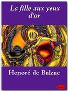 Couverture du livre « La fille aux yeux d'or » de Honoré De Balzac aux éditions Ebookslib