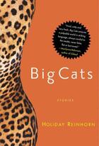 Couverture du livre « Big Cats » de Reinhorn Holiday aux éditions Free Press