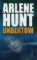 Couverture du livre « Undertow » de Hunt Arlene aux éditions Hachette Ireland Digital