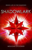 Couverture du livre « Shadowlark » de Meagan Spooner aux éditions Rhcb Digital