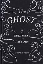 Couverture du livre « The ghost cultural history » de Owens Susan aux éditions Tate Gallery