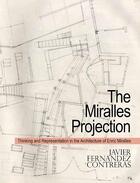 Couverture du livre « The miralles projection » de Fernandez Contreras aux éditions Acc Art Books