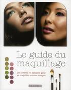 Couverture du livre « Le guide du maquillage » de  aux éditions Larousse