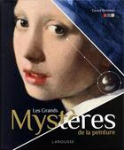 Couverture du livre « Les grands mysteres de la peinture » de Gérard Denizeau aux éditions Larousse