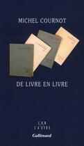 Couverture du livre « De livre en livre » de Michel Cournot aux éditions Gallimard