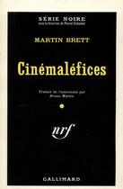 Couverture du livre « Cinemalefices » de Brett Martin aux éditions Gallimard