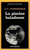 Couverture du livre « La piscine baladeuse » de E. V. Cunningham aux éditions Gallimard