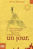 Couverture du livre « Un jour » de Morris Gleitzman aux éditions Gallimard-jeunesse