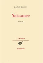 Couverture du livre « Naissance » de Ludovic Janvier aux éditions Gallimard