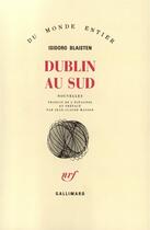 Couverture du livre « Dublin Au Sud » de Blaisten Isidor aux éditions Gallimard