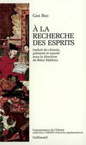 Couverture du livre « À la recherche des esprits » de Gan Bao aux éditions Gallimard