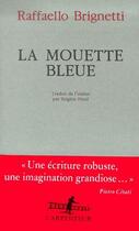 Couverture du livre « La mouette bleue » de Raffaello Brignetti aux éditions Gallimard