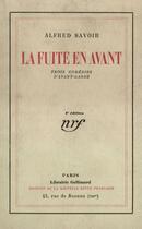 Couverture du livre « La fuite en avant - trois comedies d'avant-garde » de Savoir Alfred aux éditions Gallimard (patrimoine Numerise)