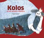Couverture du livre « Kolos et les quatre voleurs » de Jean-Claude Mourlevat et Isabelle Chatellard aux éditions Pere Castor
