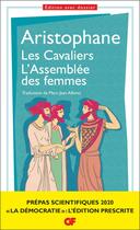 Couverture du livre « Les cavaliers ; l'assemblée des femmes » de Aristophane aux éditions Flammarion