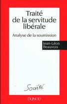 Couverture du livre « Traite De La Servitude Liberale » de Beauvois Jean-Leon aux éditions Dunod